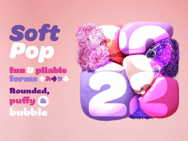 Font Pack: Soft Pop. Pink and purple graphic textured "2022" blocks. Text: "Soft Pop. Fun & pilable forms. Rounded, puffy, & bubble."